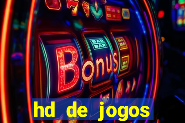 hd de jogos aliexpress - download